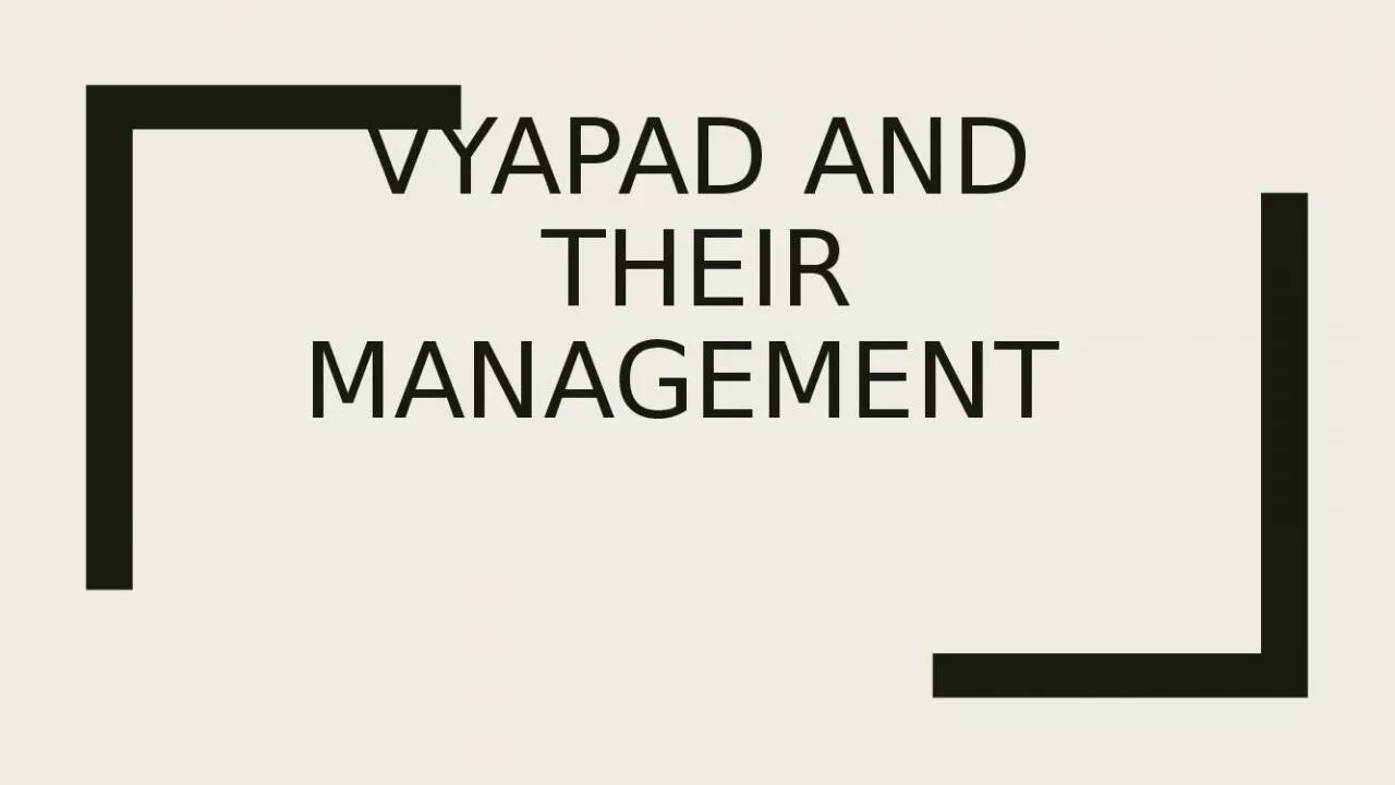 PPT-Vyapad and their management