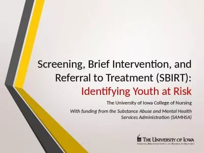 Screening, Brief Intervention, and Referral to Treatment (SBIRT): Identifying Youth at