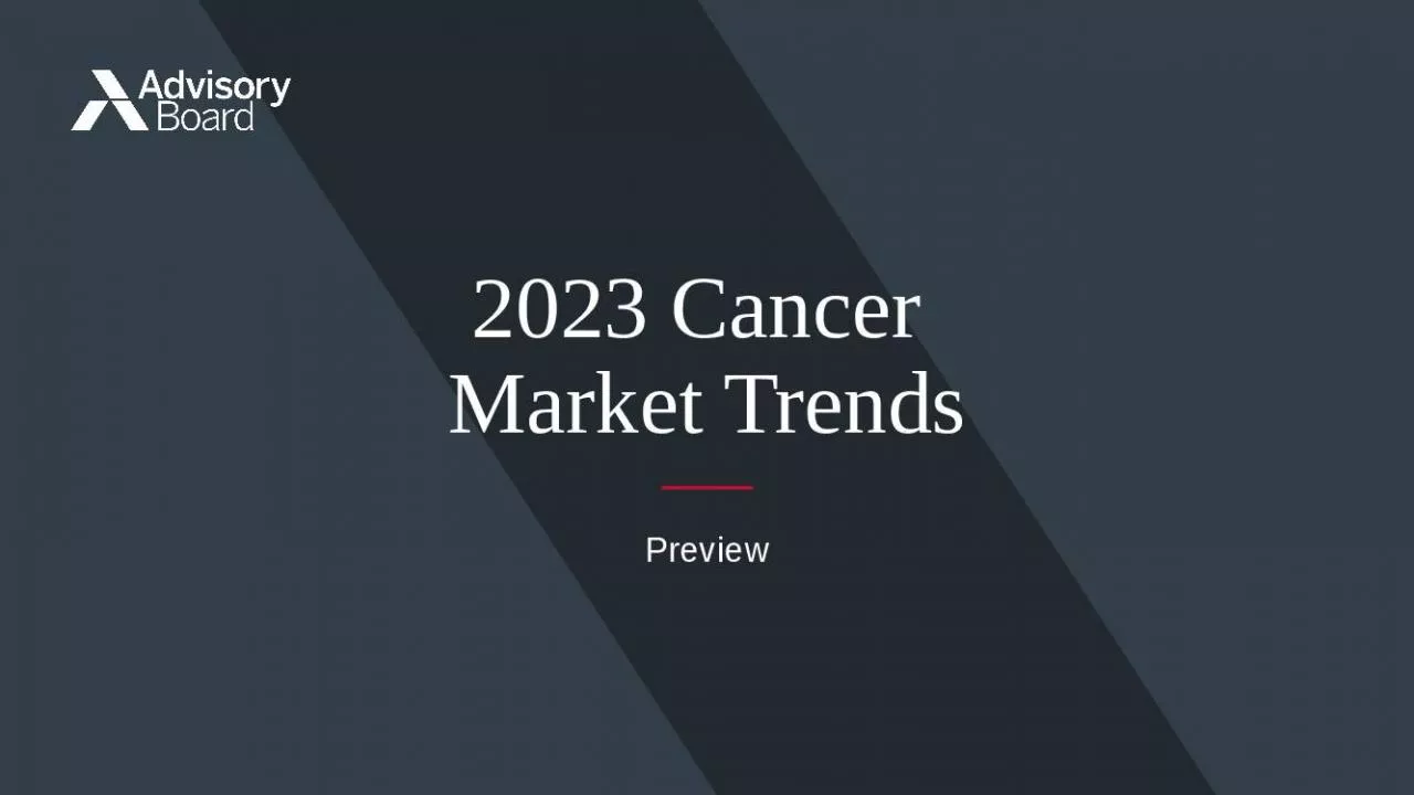 PPT-2023 Cancer Market Trends