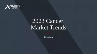 2023 Cancer  Market Trends