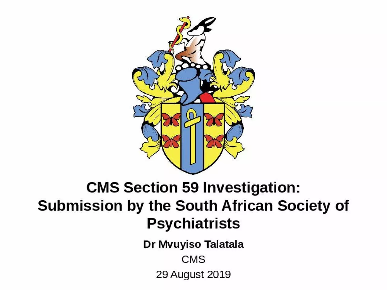 PPT-CMS Section 59 Investigation: Submission by the South African Society of Psychiatrists