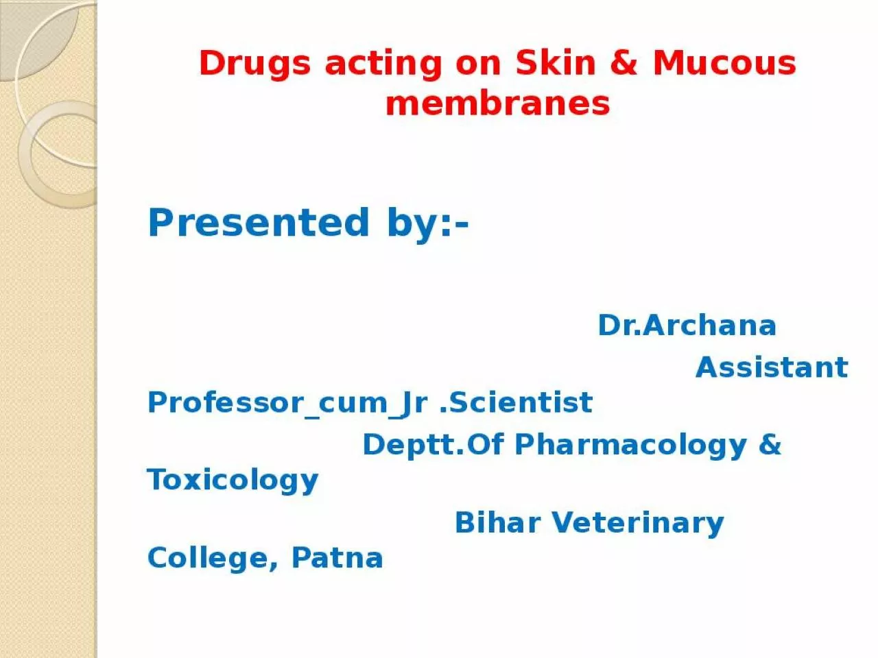 PPT-Drugs acting on Skin & Mucous membranes