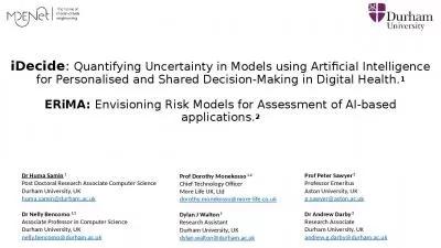 iDecide: Quantifying Uncertainty in Models using Artificial Intelligence for Personalised and Shared Decision-Making in Digital Health.1 ERiMA: Envisioning Risk Models for Assessment of AI-based applications.2