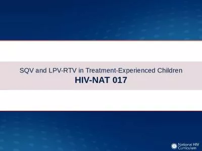 SQV and LPV-RTV in Treatment-Experienced Children HIV-NAT 017