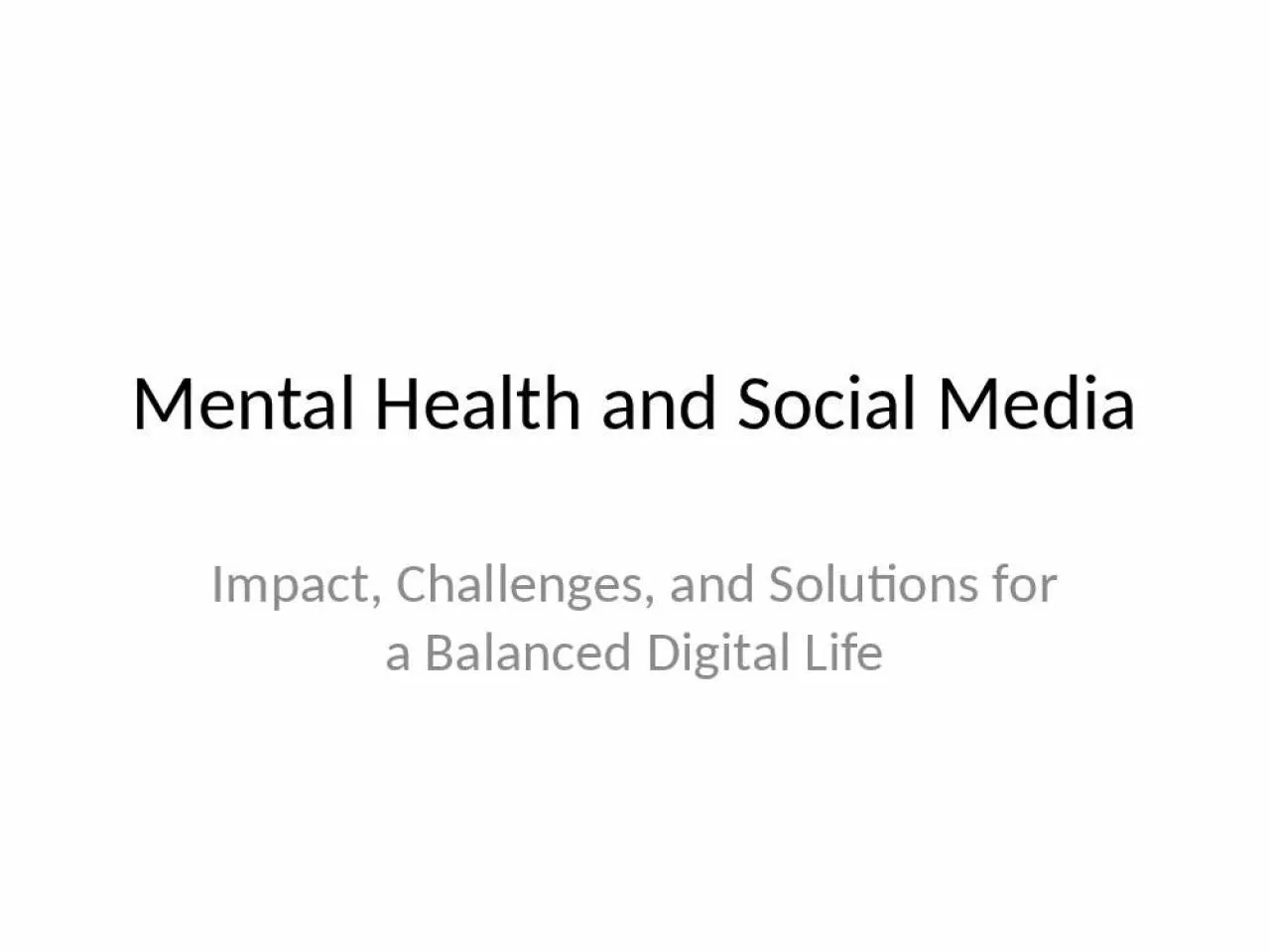 PPT-Mental Health and Social Media