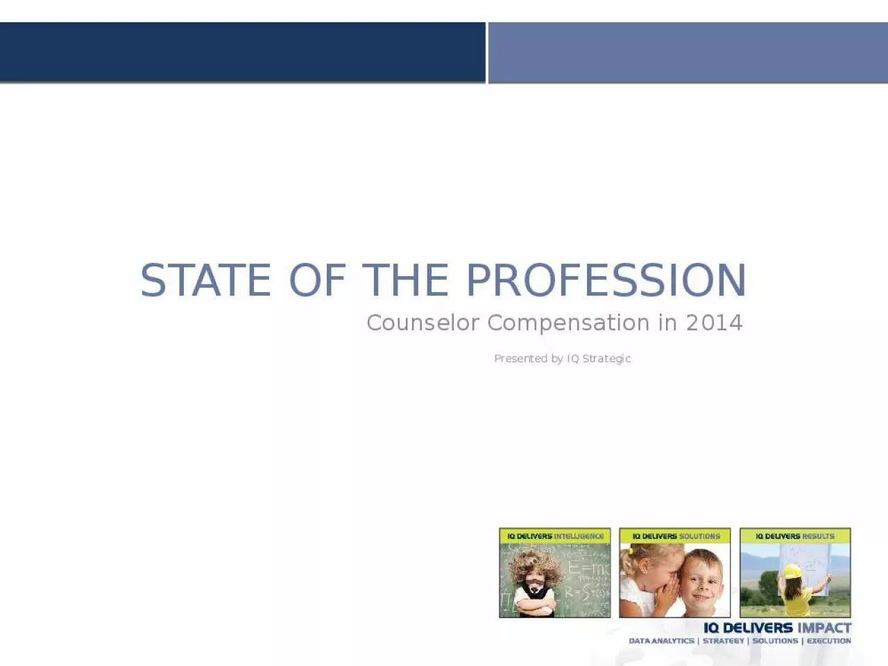 PPT-STATE OF THE PROFESSION