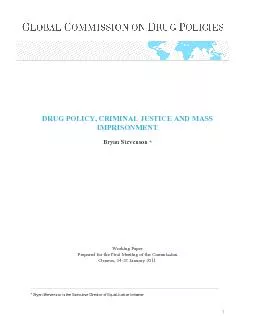 DRUG POLICY, CRIMINAL JUSTICE AND MASSIMPRISONMENT*Working PaperPrepar