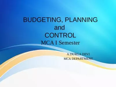 BUDGETING, PLANNING and  CONTROL MCA I Semester