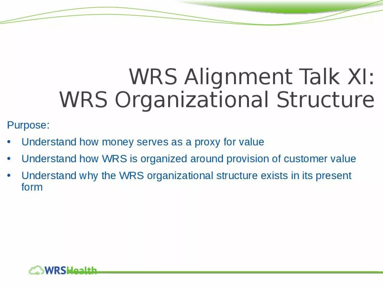 PPT-WRS Alignment Talk XI: WRS Organizational Structure