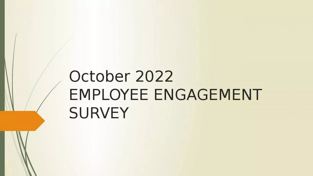 PPT-October 2022 EMPLOYEE ENGAGEMENT SURVEY