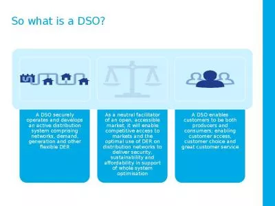 So what is a DSO?