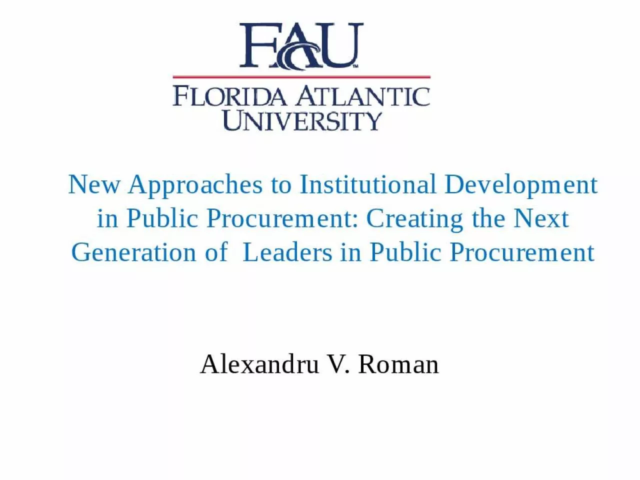 PPT-New Approaches to Institutional Development in Public Procurement: Creating the Next Generation