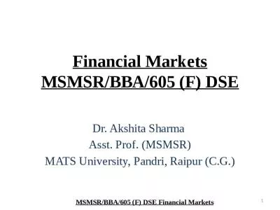 Financial Markets MSMSR/BBA/605 (F) DSE