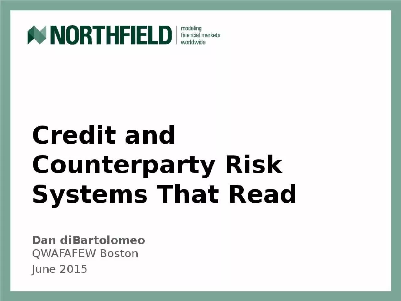 PPT-Credit and Counterparty Risk Systems That Read