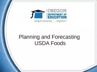 Planning and Forecasting  USDA Foods