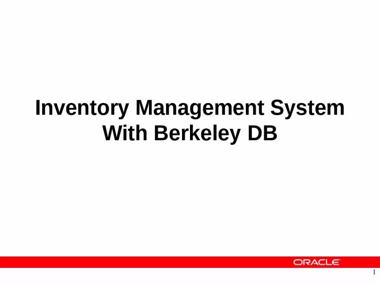 PPT-Inventory Management System With Berkeley DB