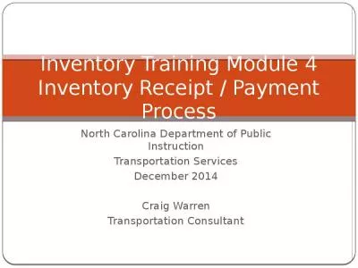 Inventory Training Module 4 Inventory Receipt / Payment Process