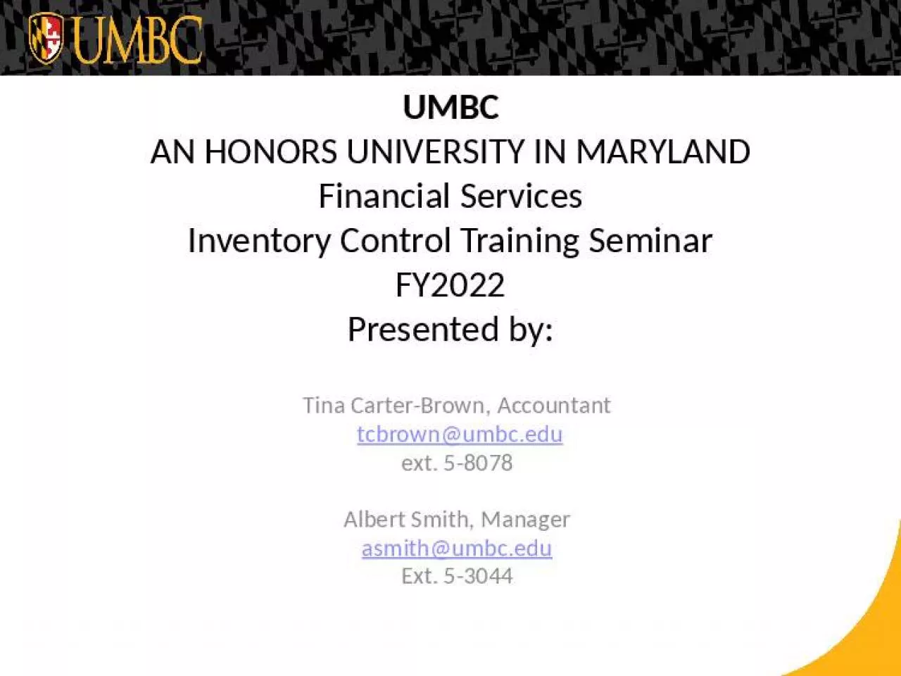 PPT-UMBC AN HONORS UNIVERSITY IN MARYLAND Financial Services Inventory Control Training Seminar