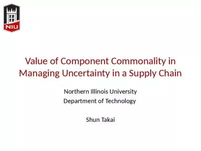 Value of Component Commonality in Managing Uncertainty in a Supply Chain