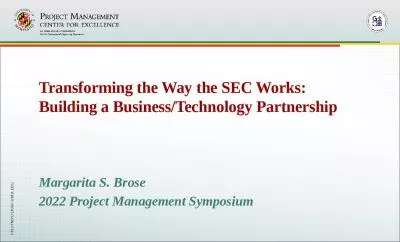 Transforming the Way the SEC Works:   Building a Business/Technology Partnership