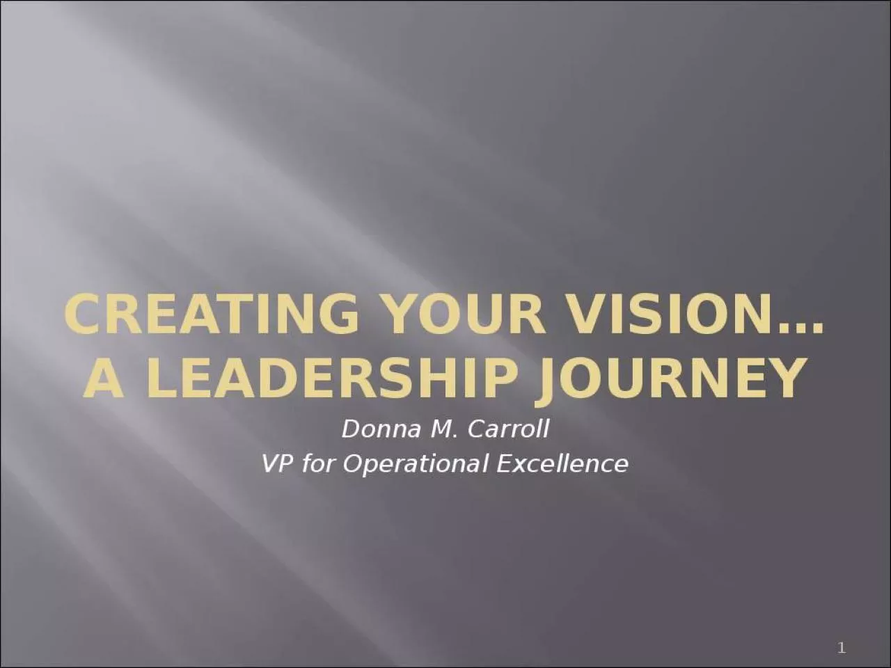 PPT-Creating your vision a leadership journey