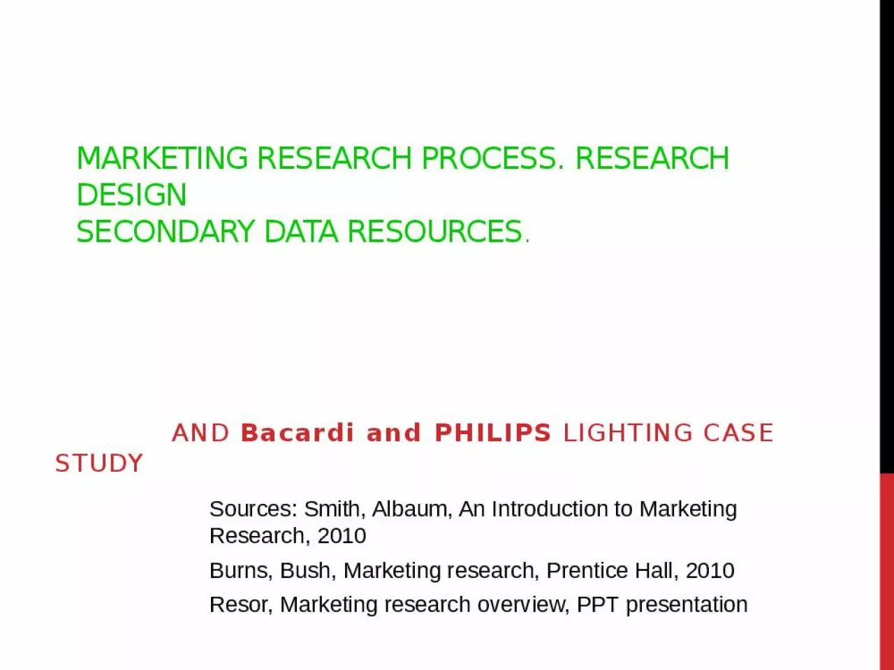 PPT-MARKETING RESEARCH PROCESS. RESEARCH DESIGN SECONDARY DATA RESOURCES.