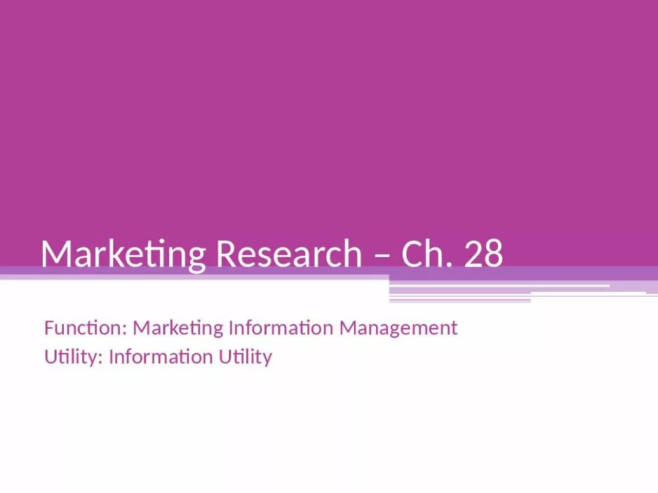 PPT-Marketing Research Ch. 28