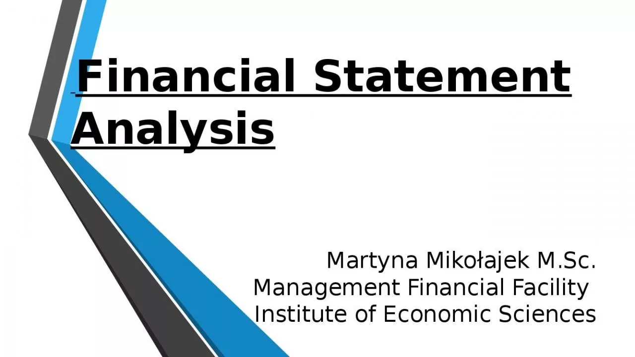 PPT-Martyna Miko ajek M.Sc. Management Financial Facility Institute of Economic Sciences