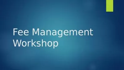 Fee Management Workshop