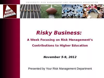 Risky Business:  A Week Focusing on Risk Management s Contributions to Higher Education