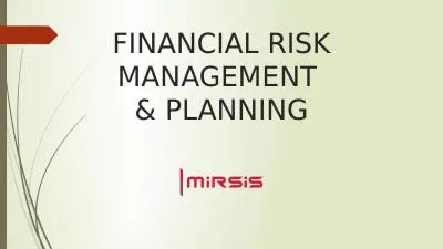 FINANCIAL RISK MANAGEMENT  & PLANNING