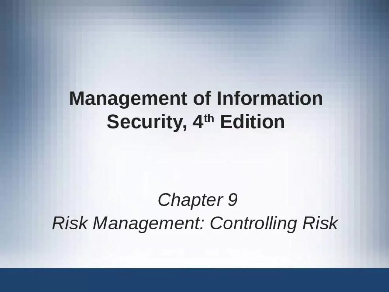 PPT-Management of Information Security, 4th Edition