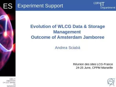 Evolution of WLCG Data & Storage Management  Outcome of Amsterdam Jamboree