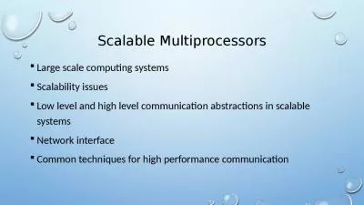 Scalable Multiprocessors