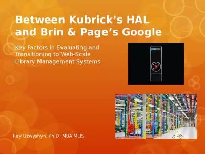 Between Kubrick s HAL  and Brin & Page s Google