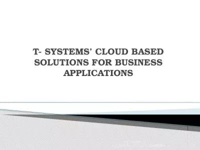 T- SYSTEMS  CLOUD BASED SOLUTIONS FOR BUSINESS APPLICATIONS