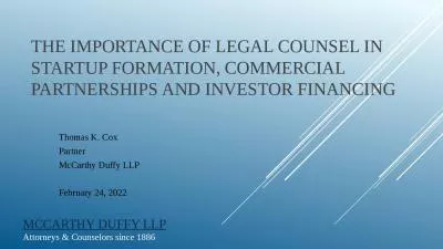 The Importance of Legal Counsel in startup formation, commercial partnerships and investor financing