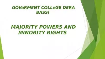 GOVeRMENT COLLeGE DERA BASSI  MAJORITY POWERS AND MINORITY RIGHTS