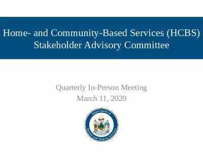 Home- and Community-Based Services (HCBS) Stakeholder Advisory Committee