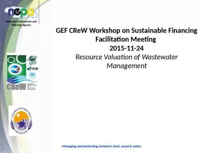 GEF CReW Workshop on Sustainable Financing Facilitation Meeting  2015-11-24 Resource Valuation of Wastewater Management