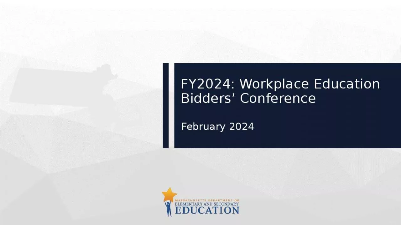 PPT-FY2024: Workplace Education Bidders Conference