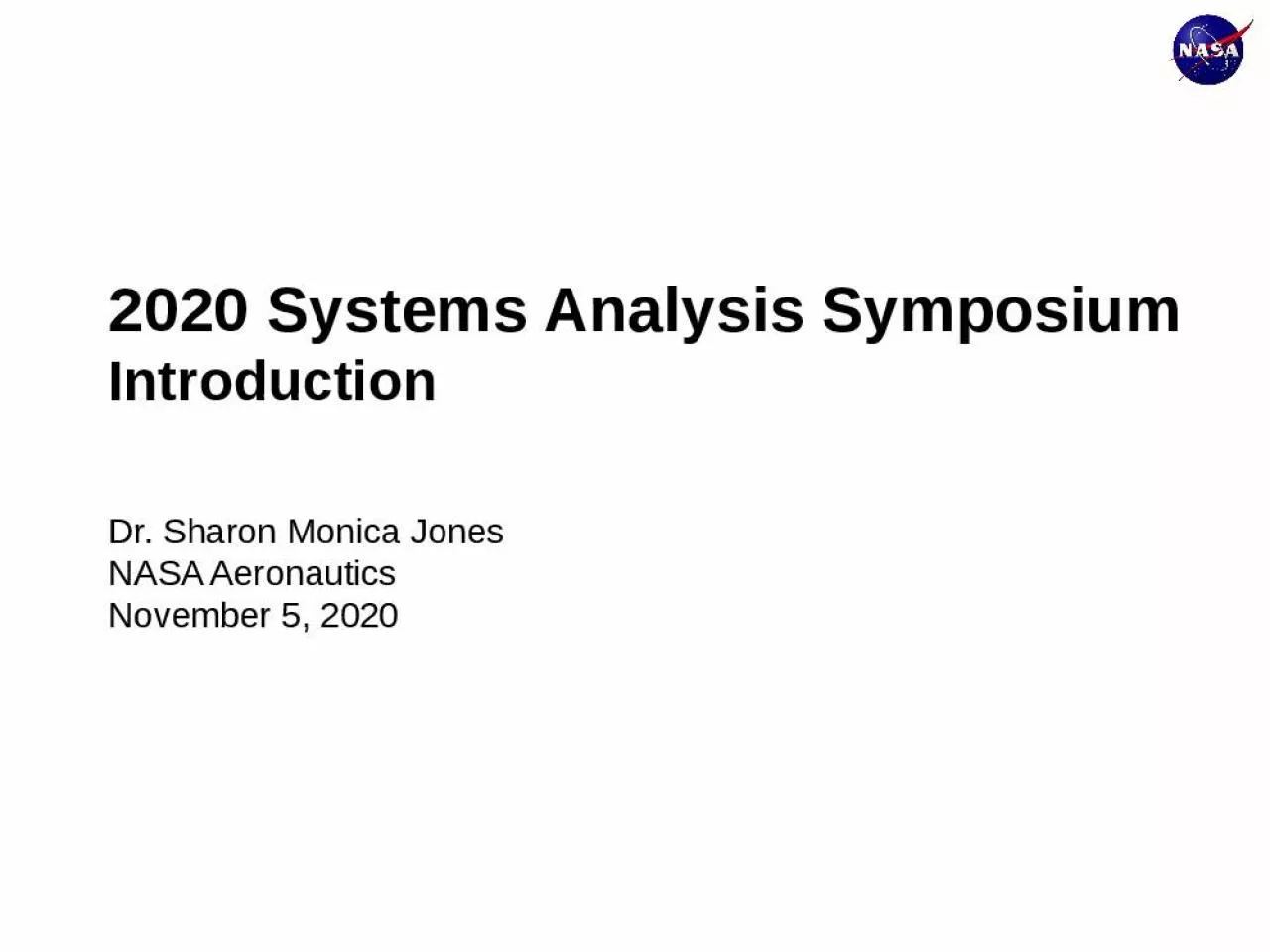 PPT-2020 Systems Analysis Symposium Introduction