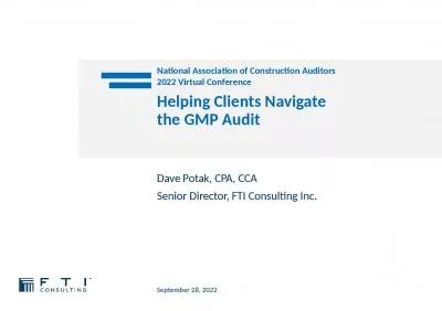 Helping Clients Navigate  the GMP Audit