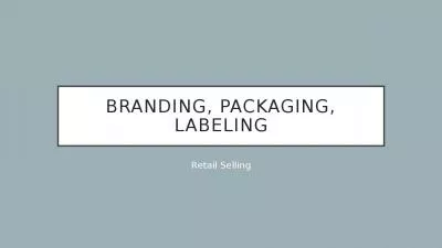 Branding, Packaging, labeling