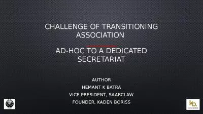 challenge of transitioning Association  __________ ad-hoc to a dedicated secretariat