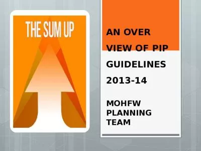 An Over View of PIP Guidelines 2013-14