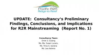 UPDATE:  Consultancy s Preliminary Findings, Conclusions, and Implications for R2R Mainstreaming