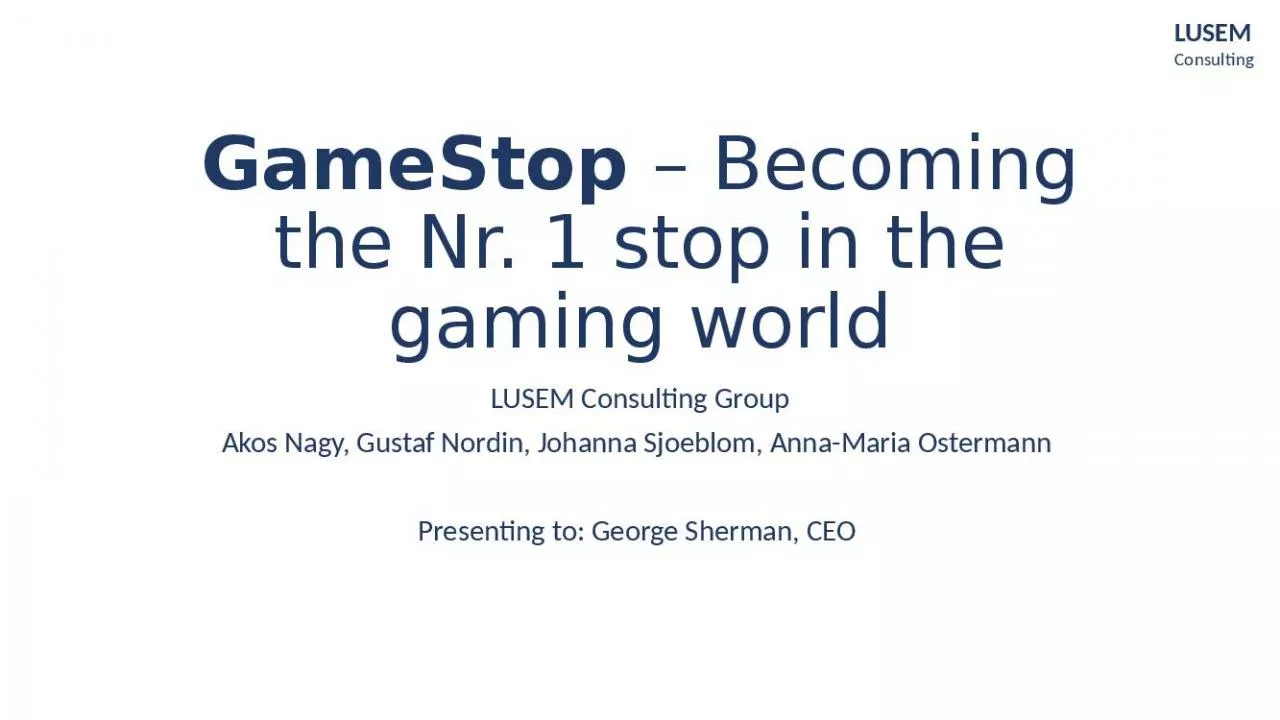 PPT-GameStop Becoming the Nr. 1 stop in the gaming world