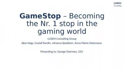 GameStop   Becoming the Nr. 1 stop in the gaming world