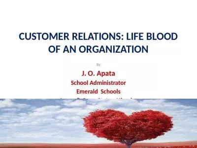 CUSTOMER RELATIONS: LIFE BLOOD OF AN ORGANIZATION